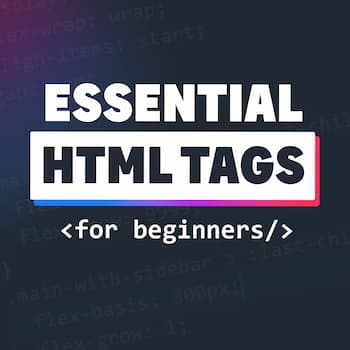 Essential HTML Tags